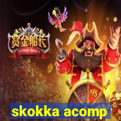 skokka acomp